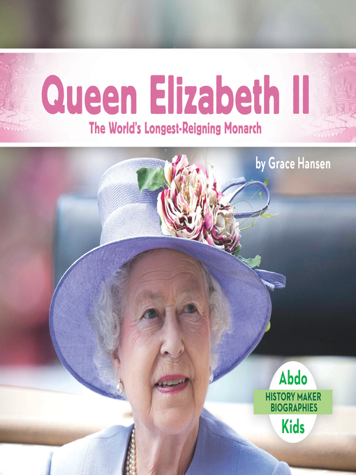 Title details for Queen Elizabeth II by Grace Hansen - Available
